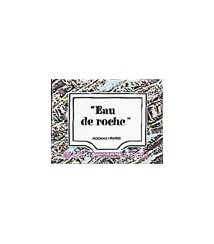 Eau de Roche