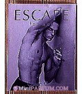 Escape for men