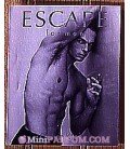 Escape for men